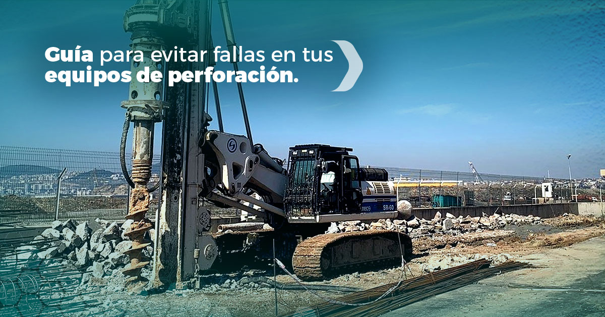 Guía para evitar fallas en tus equipos de perforación