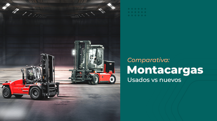 Comparativa: Montacargas Usados vs. Nuevos